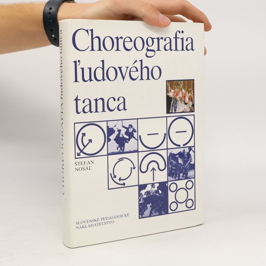 Štefan Nosáľ Choreografia ľudového tanca