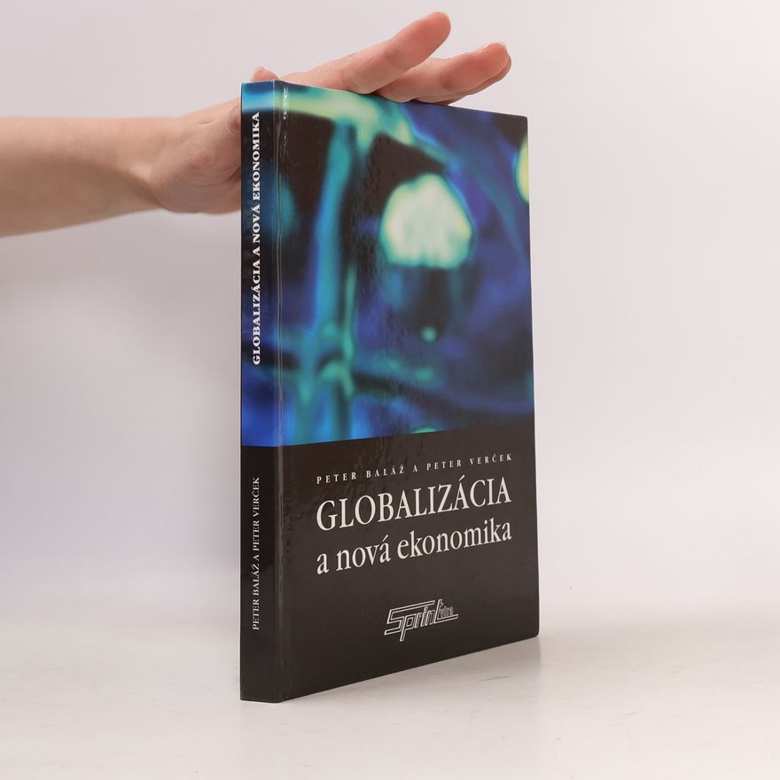 Peter Verček Globalizácia a nová ekonomika