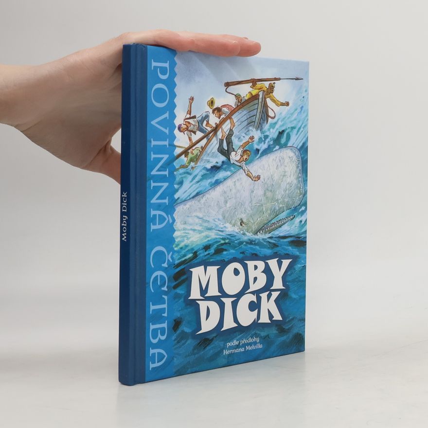 Herman Melville Moby Dick Povinná četba