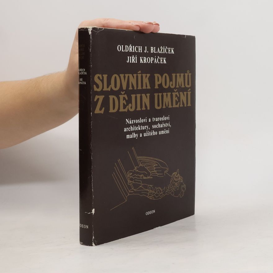 Oldřich J. Blažíček Slovník pojmů z dějin umění