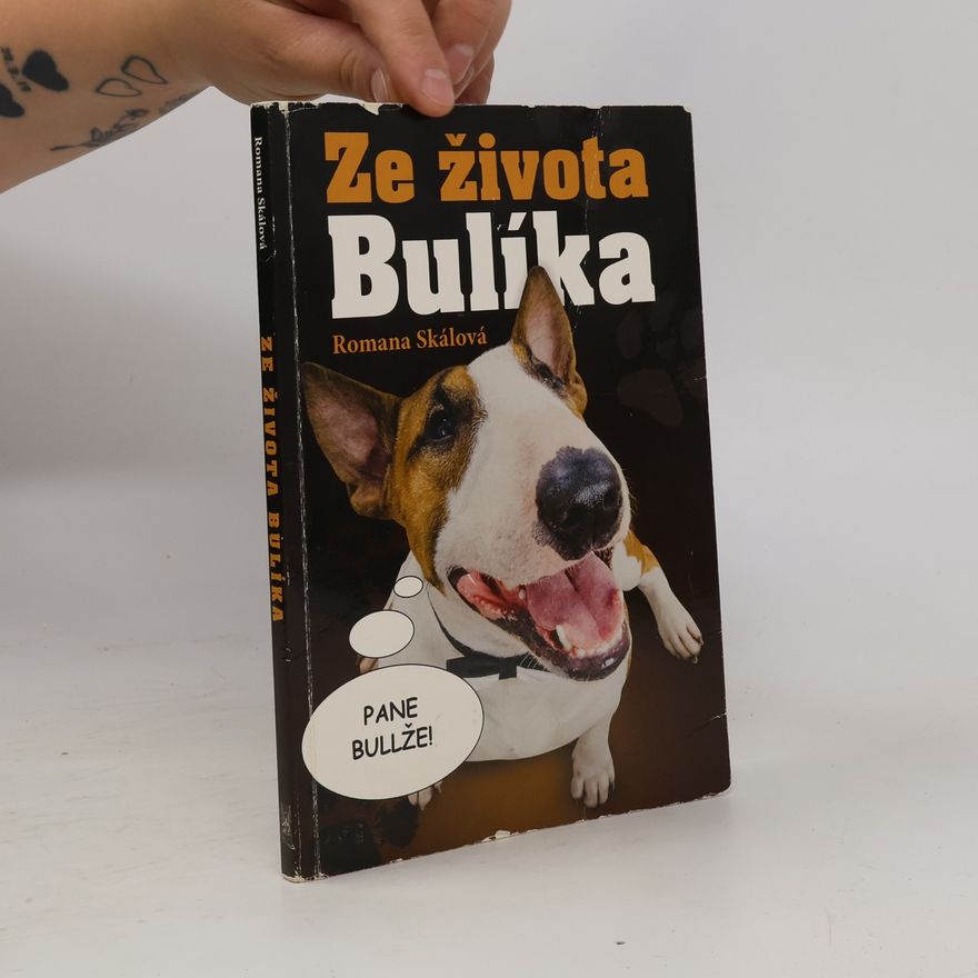 Romana Skálová Ze života Bulíka. Ze života Bulíka 2. Pokračování Dexterových příběhů. 2 knihy