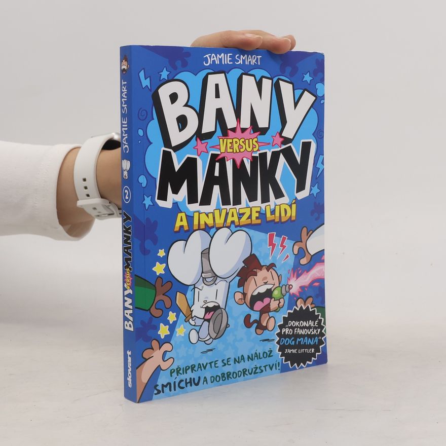 Jamie Smart Bany versus Manky a invaze lidí