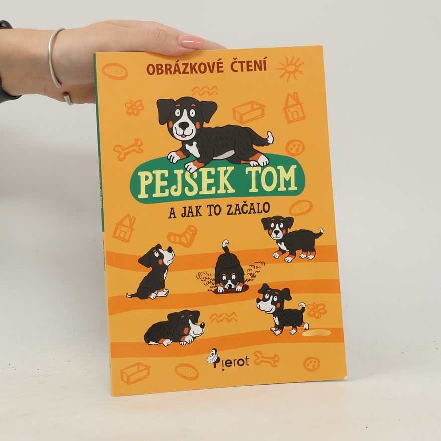 Peter S. Milan Pejsek Tom a jak to začalo
