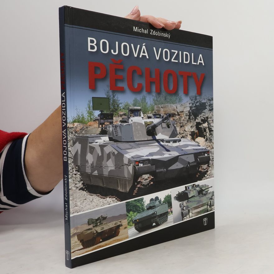 Michal Zdobinský Bojová vozidla pěchoty