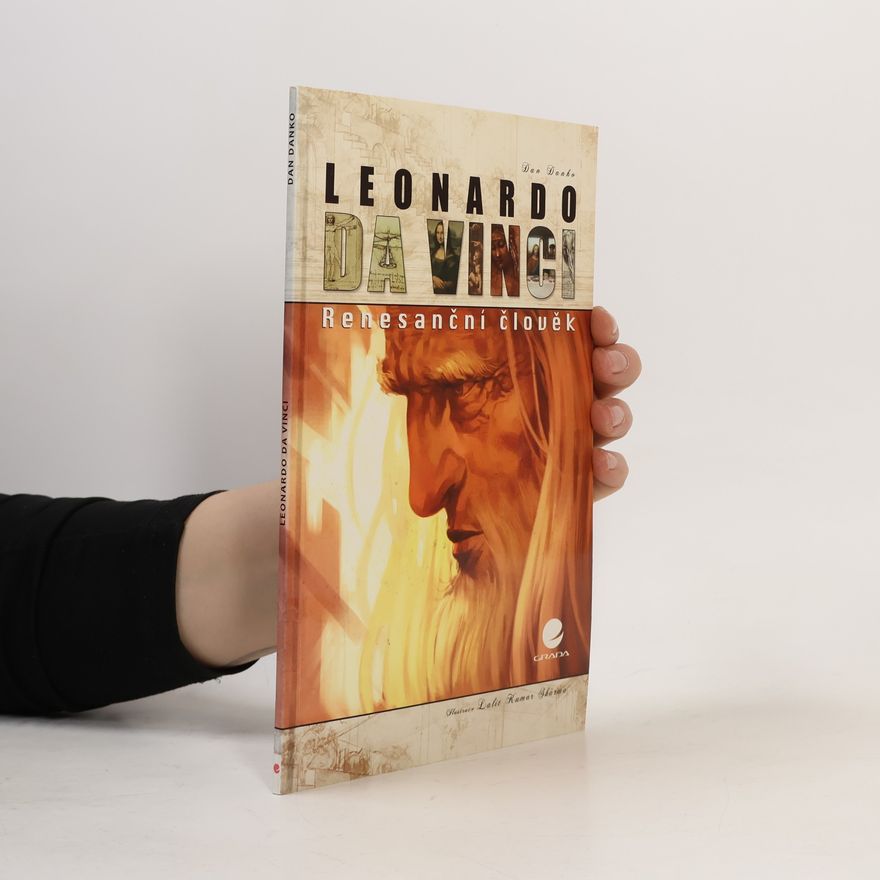 Dan Danko Leonardo da Vinci: Renesanční člověk