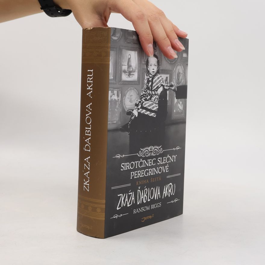 Ransom Riggs Zkáza Ďáblova akru
