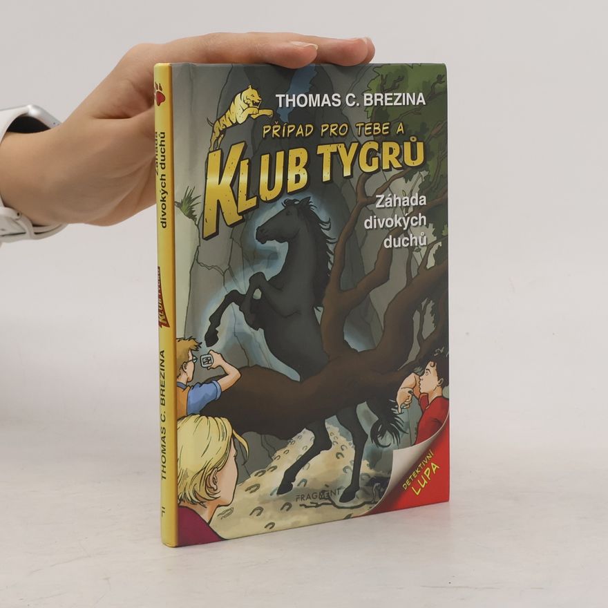 Thomas Brezina Záhada divokých duchů