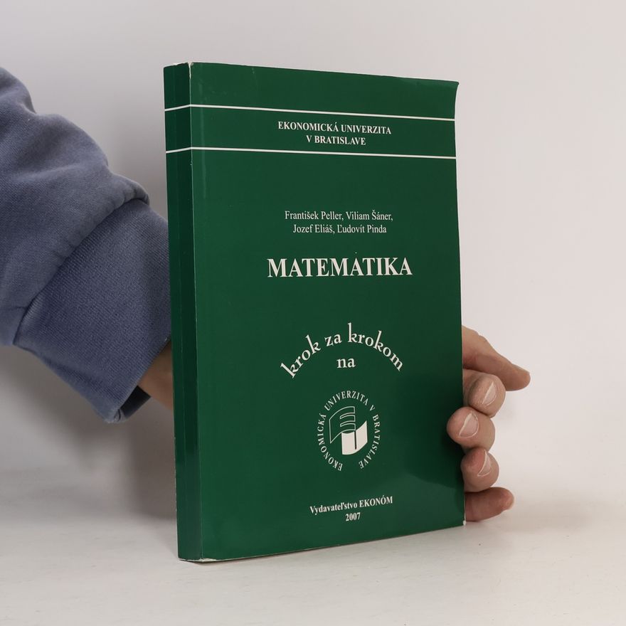 Ľudovít Pinda Matematika krok za krokom na Ekonomickej univerzite v Bratislave