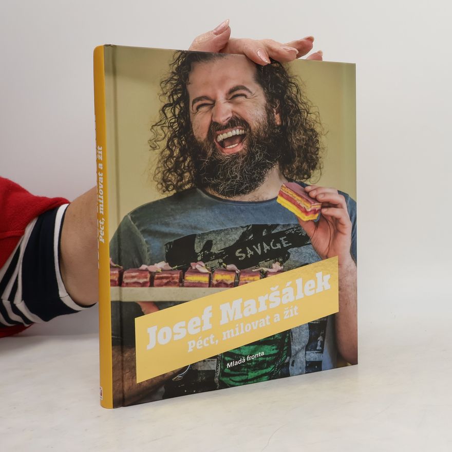 Josef Maršálek Péct, milovat a žít