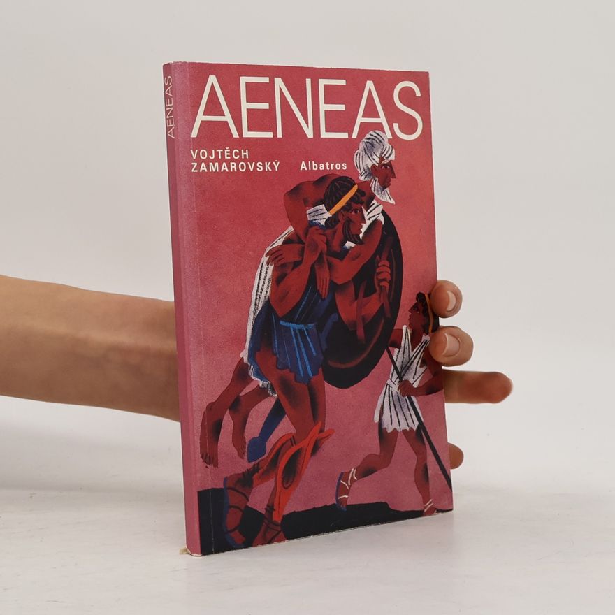 Vojtěch Zamarovský Aeneas