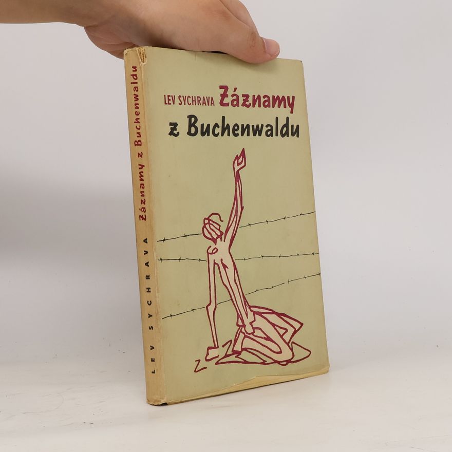Lev Sychrava Záznamy z Buchenwaldu