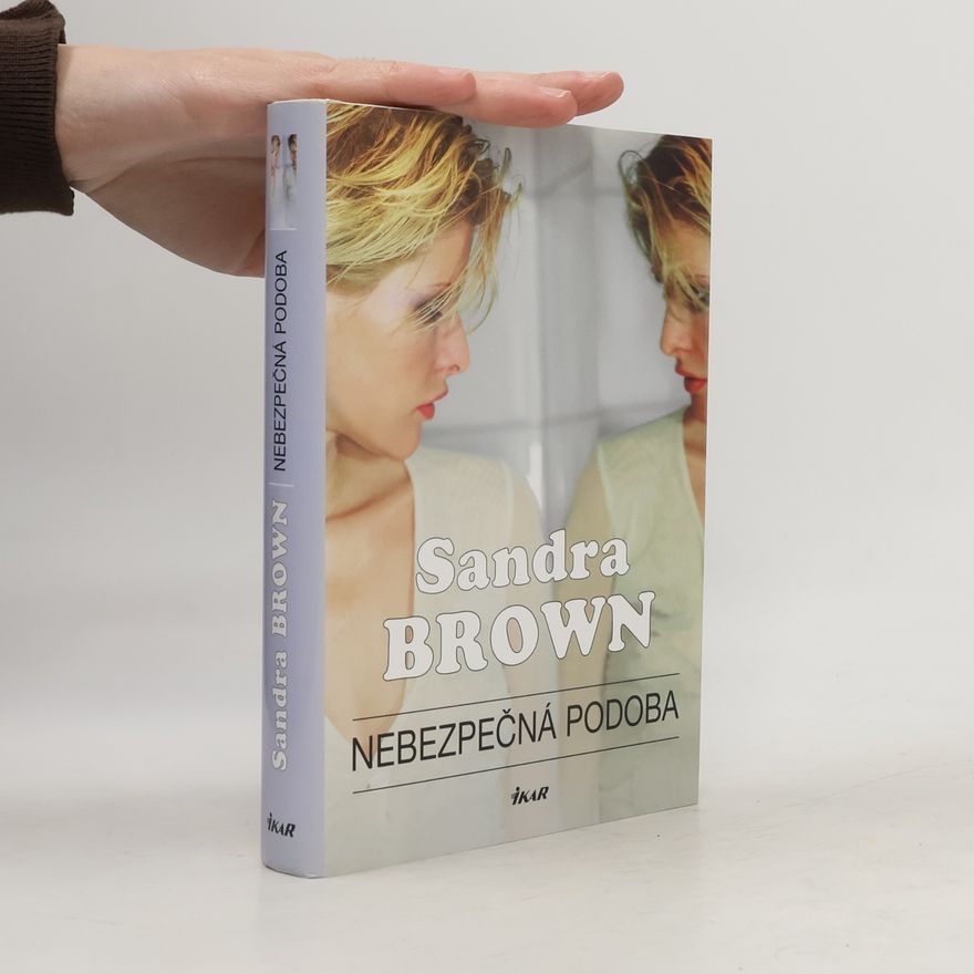 Sandra Brown Nebezpečná podoba