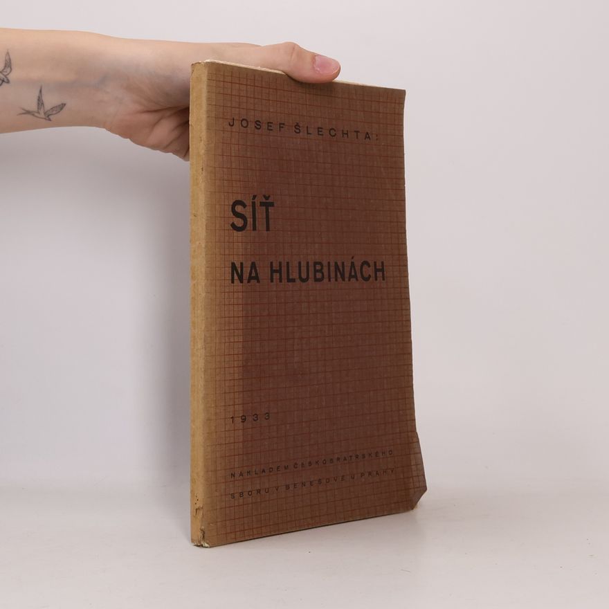 Josef Šlechta Síť na hlubinách