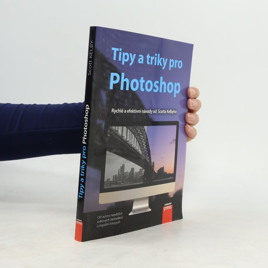 Scott Kelby Tipy a triky pro Photoshop