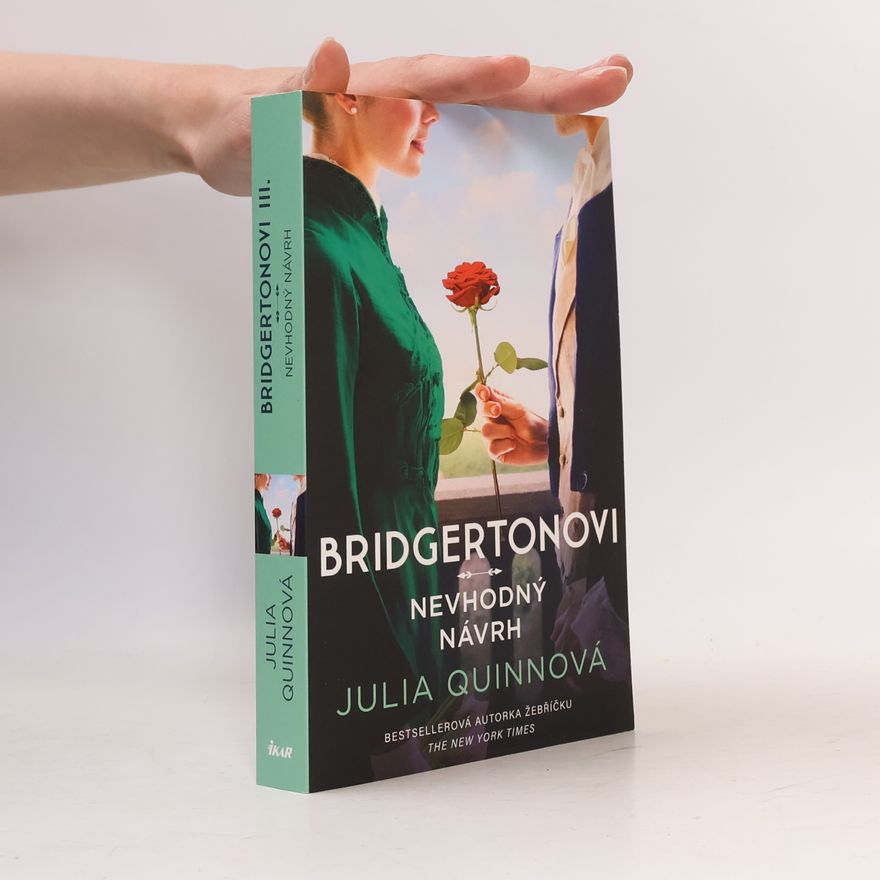Julia Quinn Bridgertonovi. Nevhodný návrh