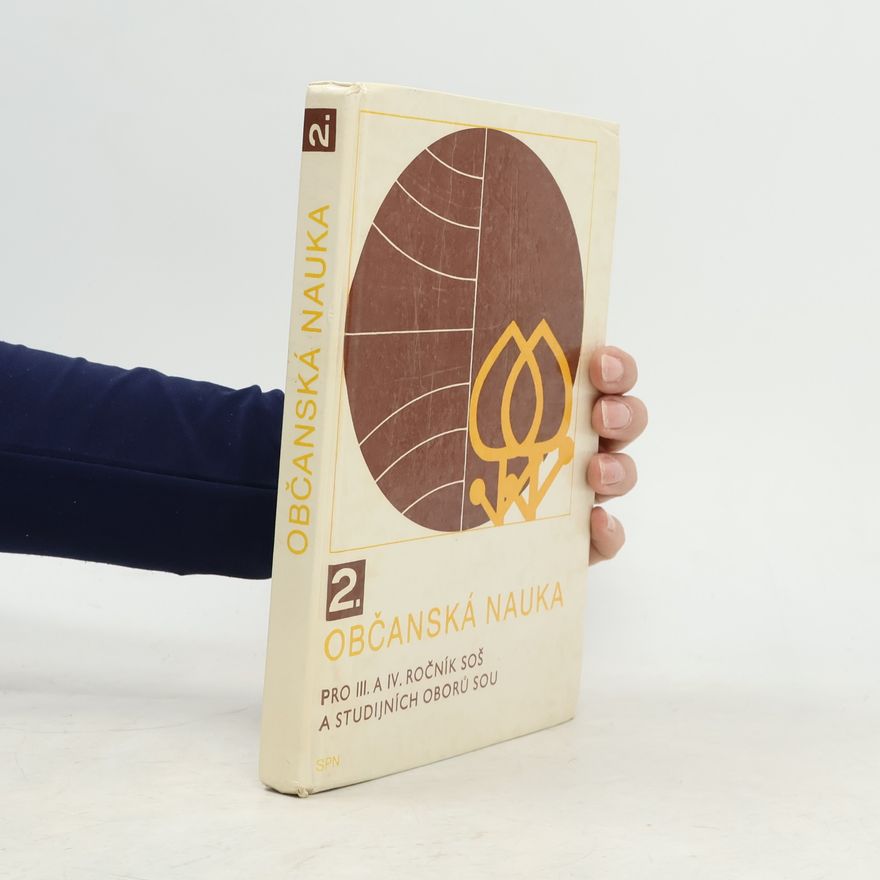 Kolektív autorov Občanská nauka 2. pro 3. a 4. ročníky středních odborných škol a studijních oborů středních odborných učilišť