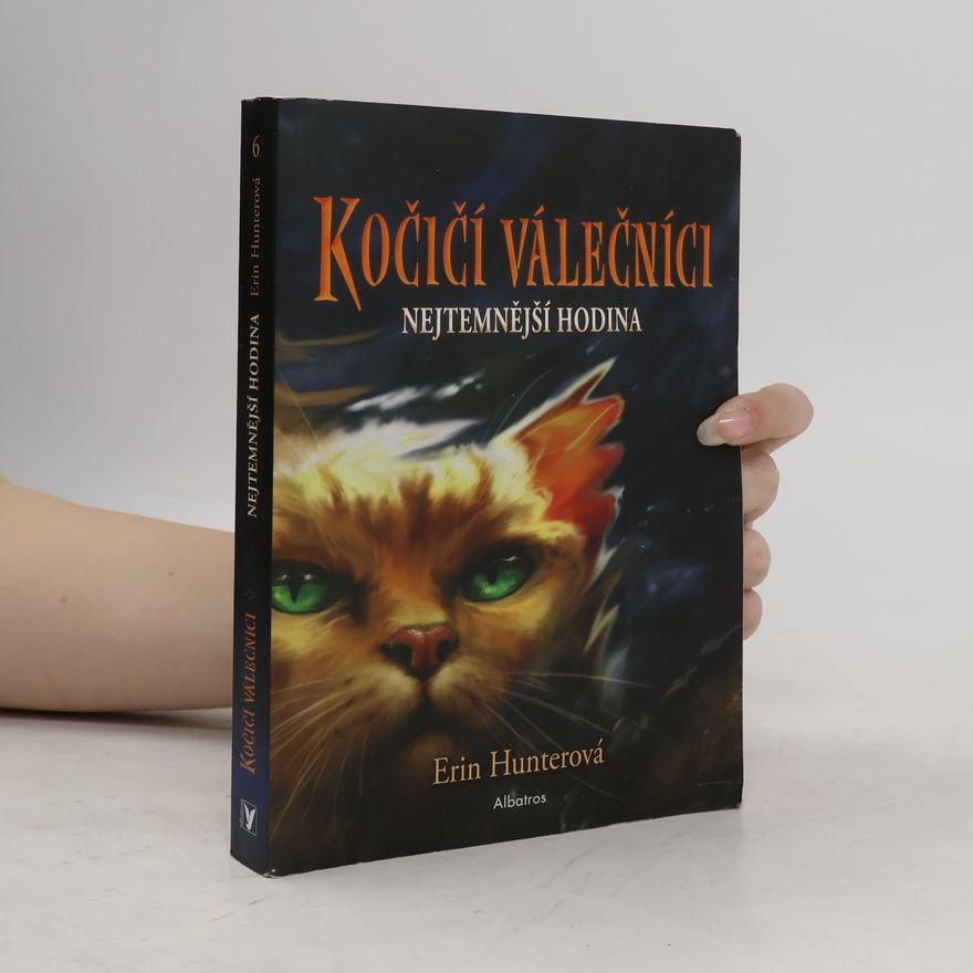 Erin Hunter Kočičí válečníci. Nejtemnější hodina
