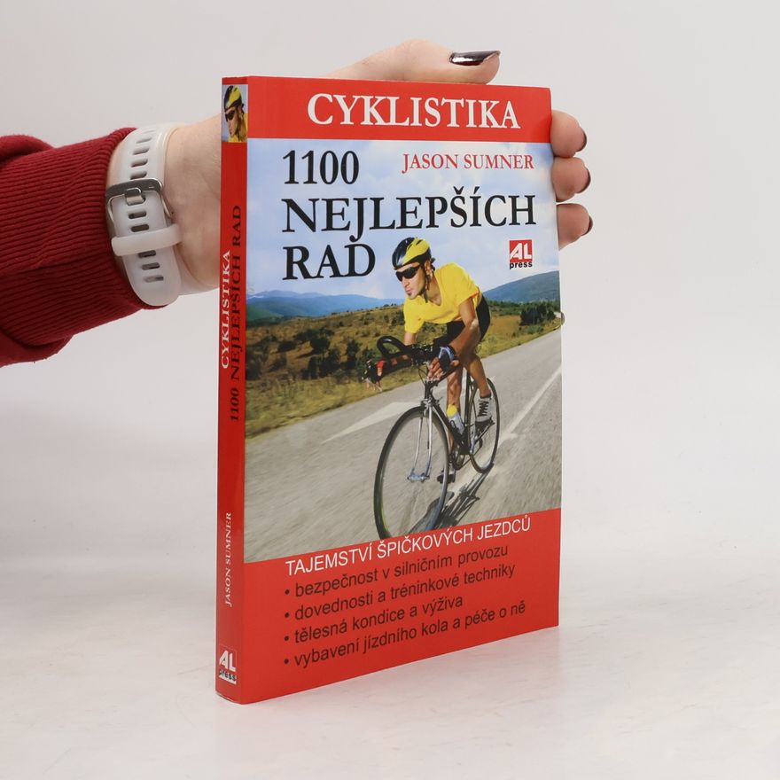 Jason Sumner Cyklistika : 1100 nejlepších rad