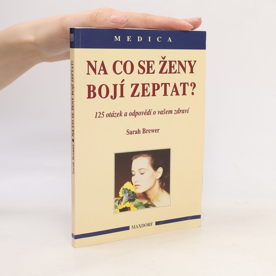 Sarah Brewer Na co se ženy bojí zeptat?