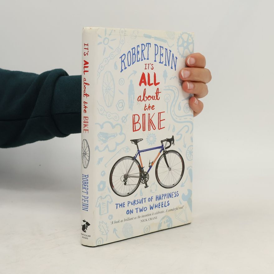 Robert Penn It's All About the Bike