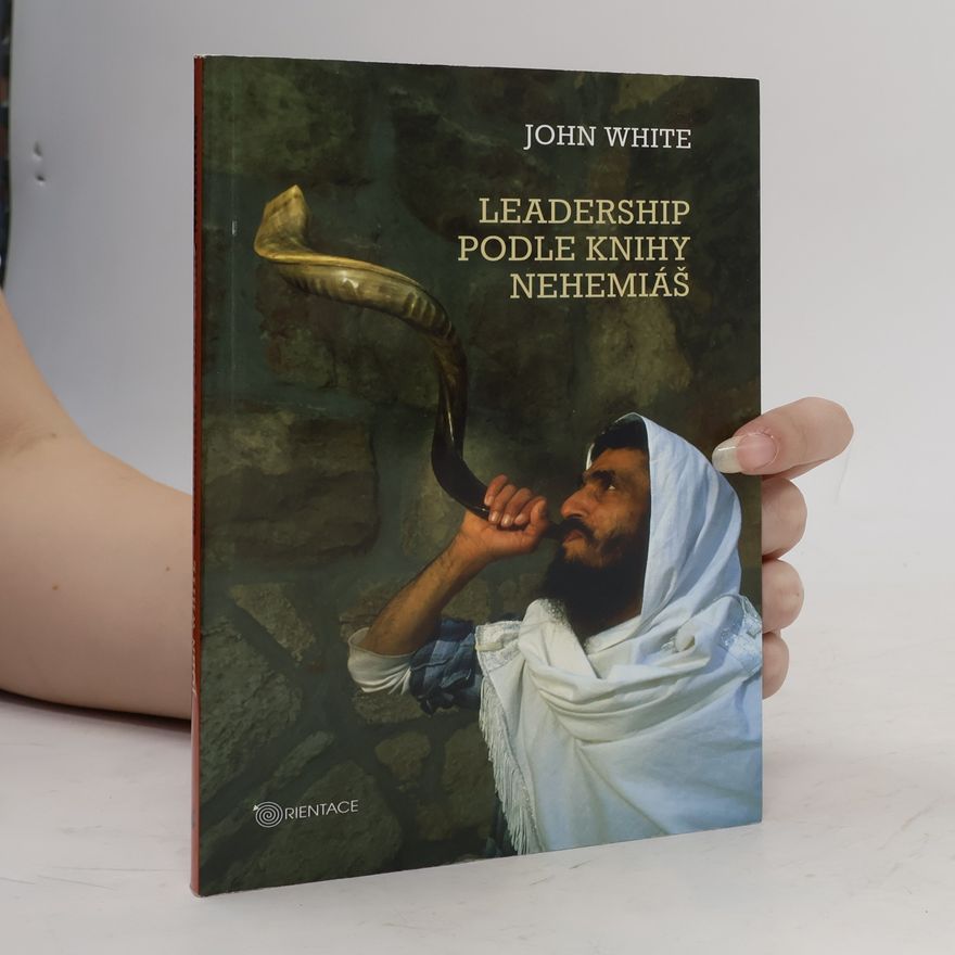 Jiří Gračka Leadership podle knihy Nehemiáš