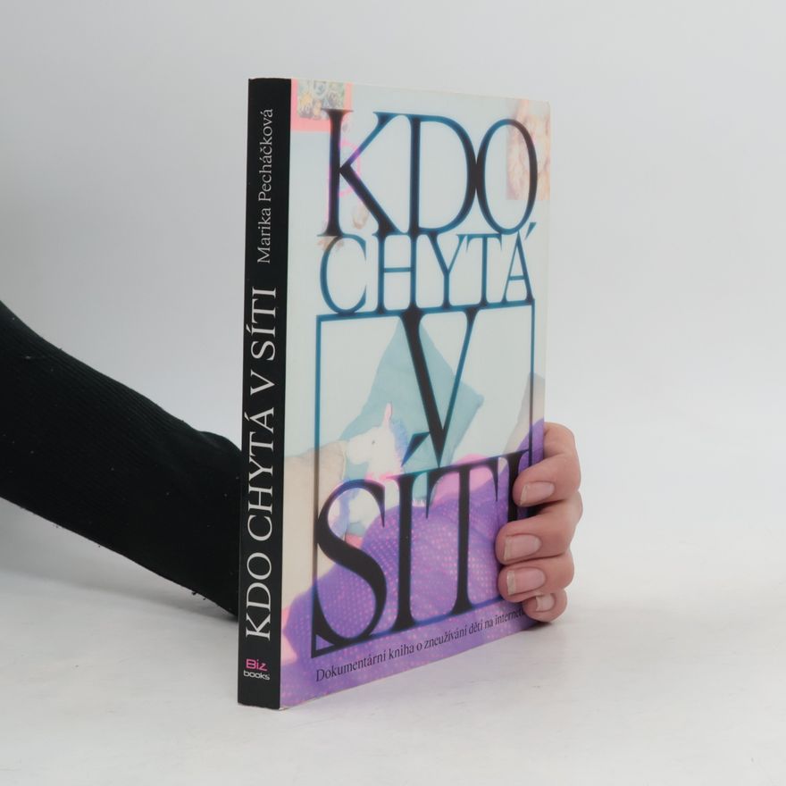 Marika Pecháčková Kdo chytá v síti