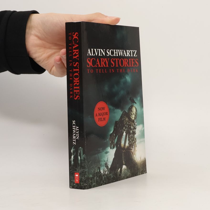 Alvin Schwartz Scary Stories to Tell in the Dark