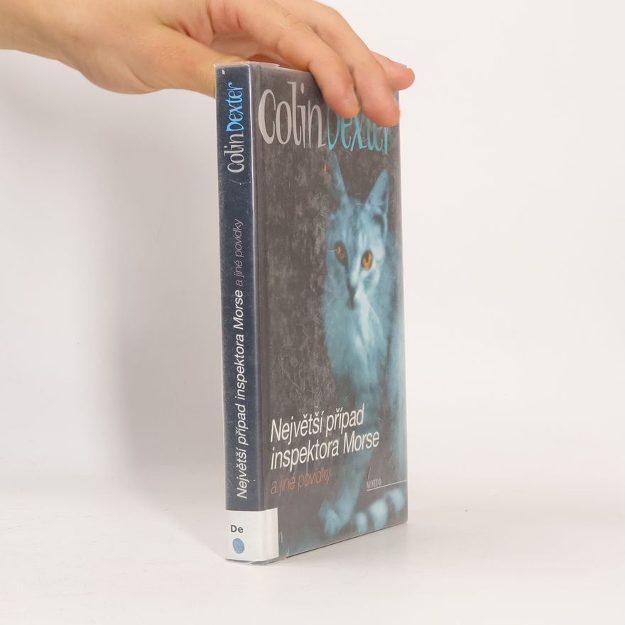 Colin Dexter Největší případ inspektora Morse