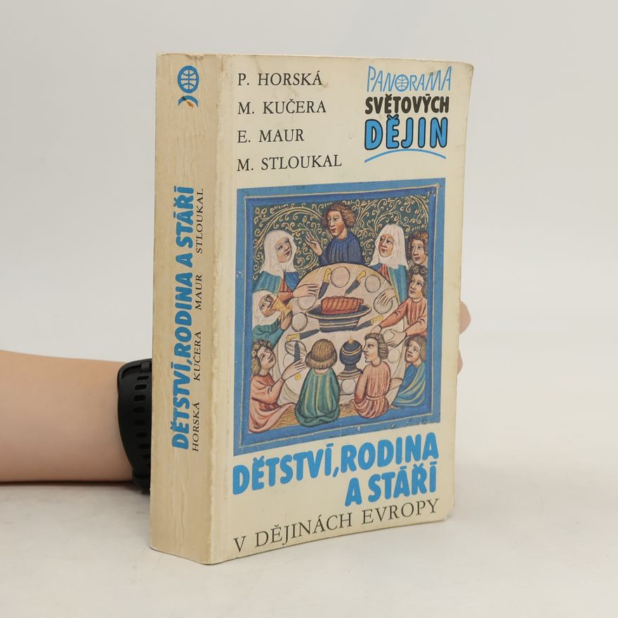 Milan Kučera Dětství, rodina a stáří v dějinách Evropy