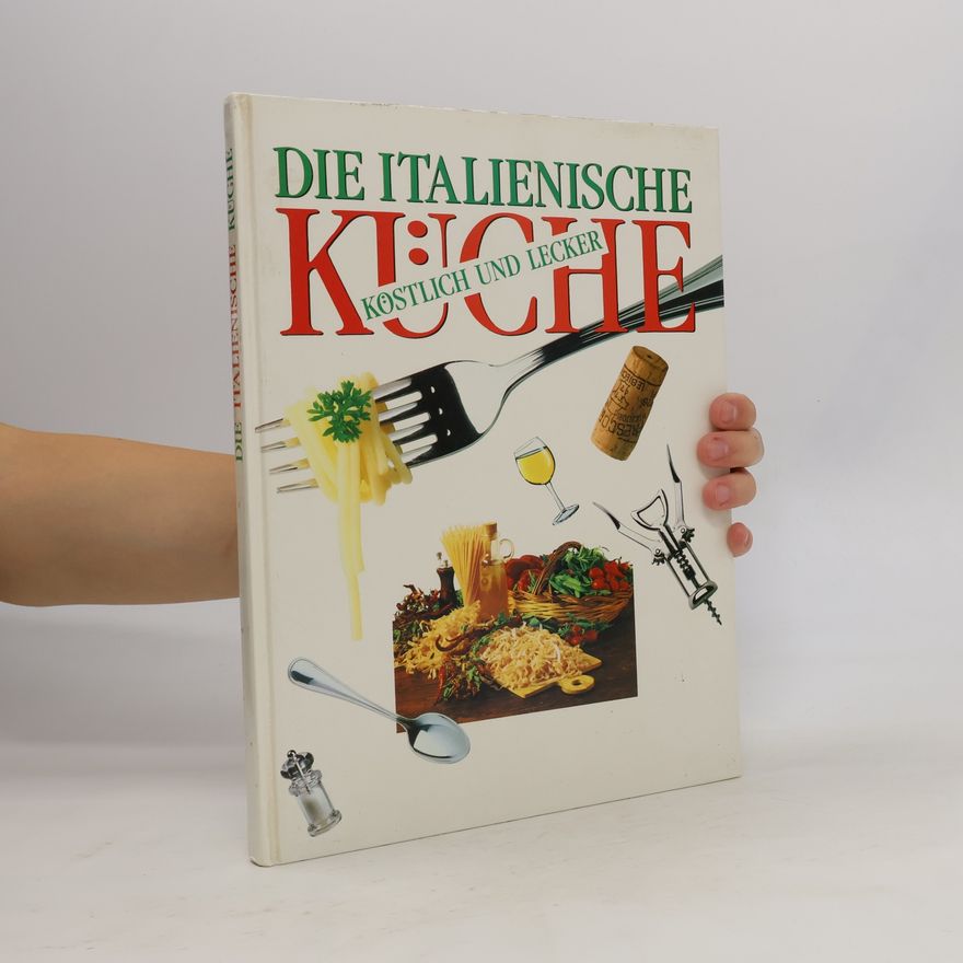 Autorenkollektiv Die Italienische Küche