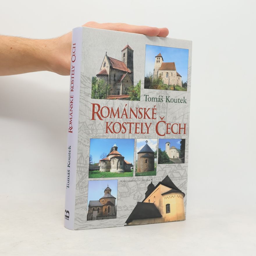 Tomáš Koutek Románské kostely Čech
