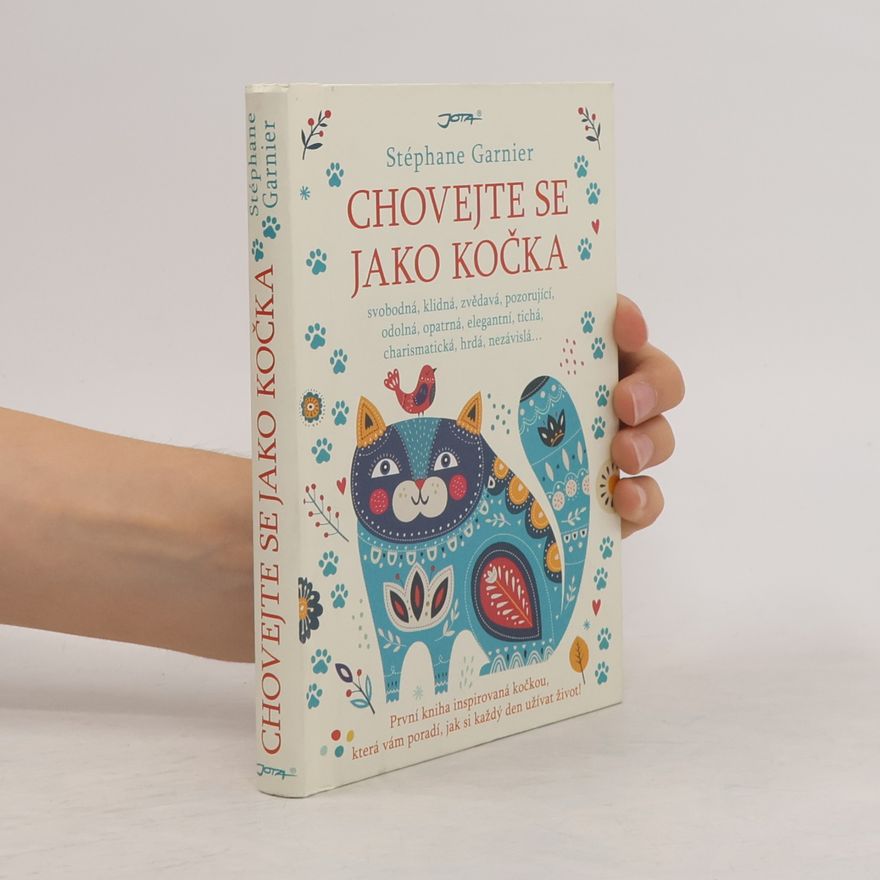 Stéphane Garnier Chovejte se jako kočka