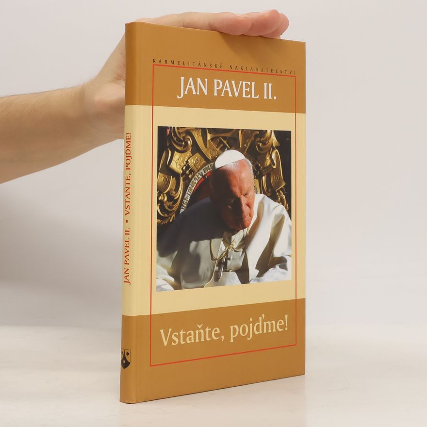 Karol Józef Wojtyła Vstaňte, pojďme!