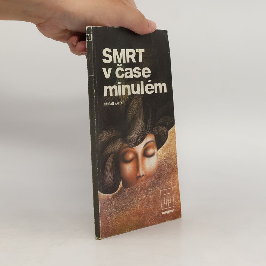Dušan Válek Smrt v čase minulém