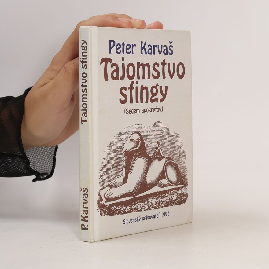 Peter Karvaš Tajomstvo sfingy (sedem apokryfov)