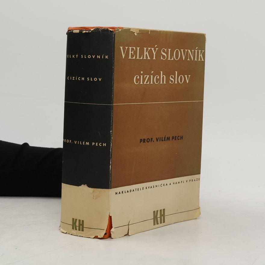 Pech Vilém Velký slovník cizích slov