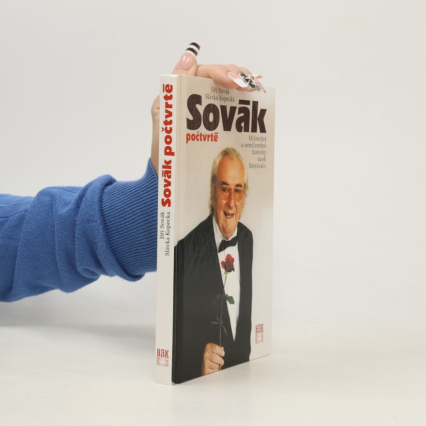 Slávka Kopecká Sovák počtvrté : milosrdné a nemilosrdné historky aneb Bejvávalo
