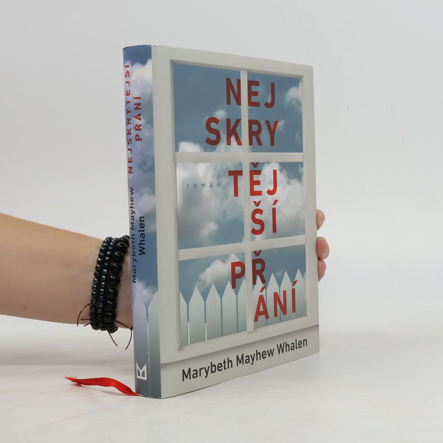 Mayhew Whalen Marybeth Nejskrytější přání