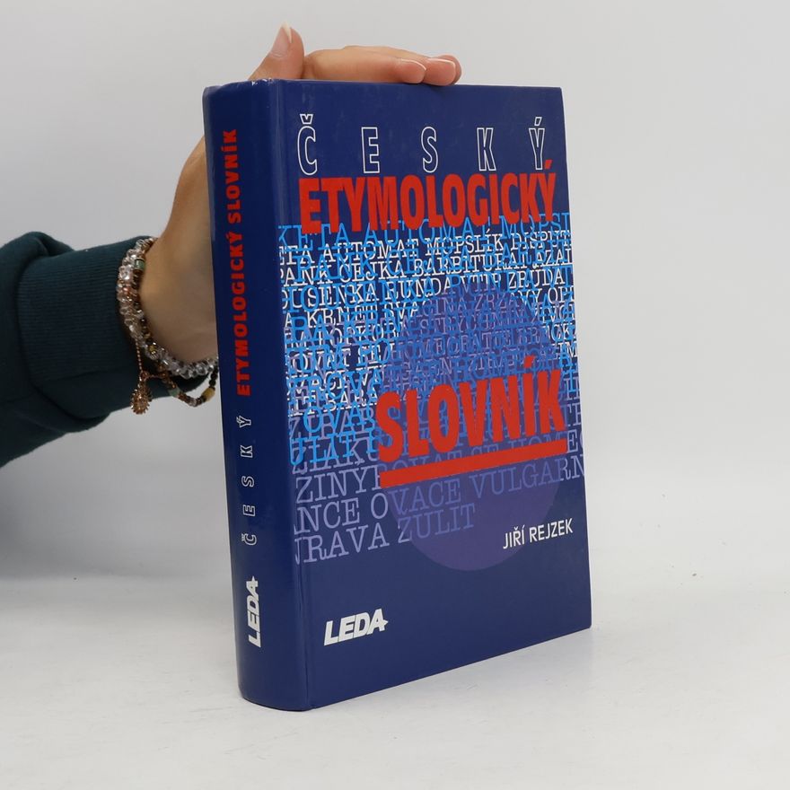 Jiří Rejzek Český etymologický slovník