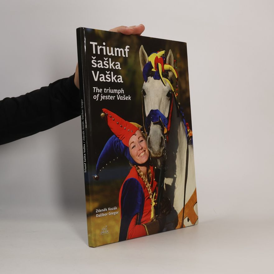 Hana Farníková Triumf šaška Vaška = The triumph of jester Vašek