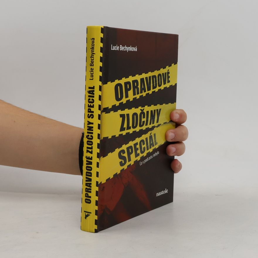 Lucie Bechynková Opravdové zločiny speciál