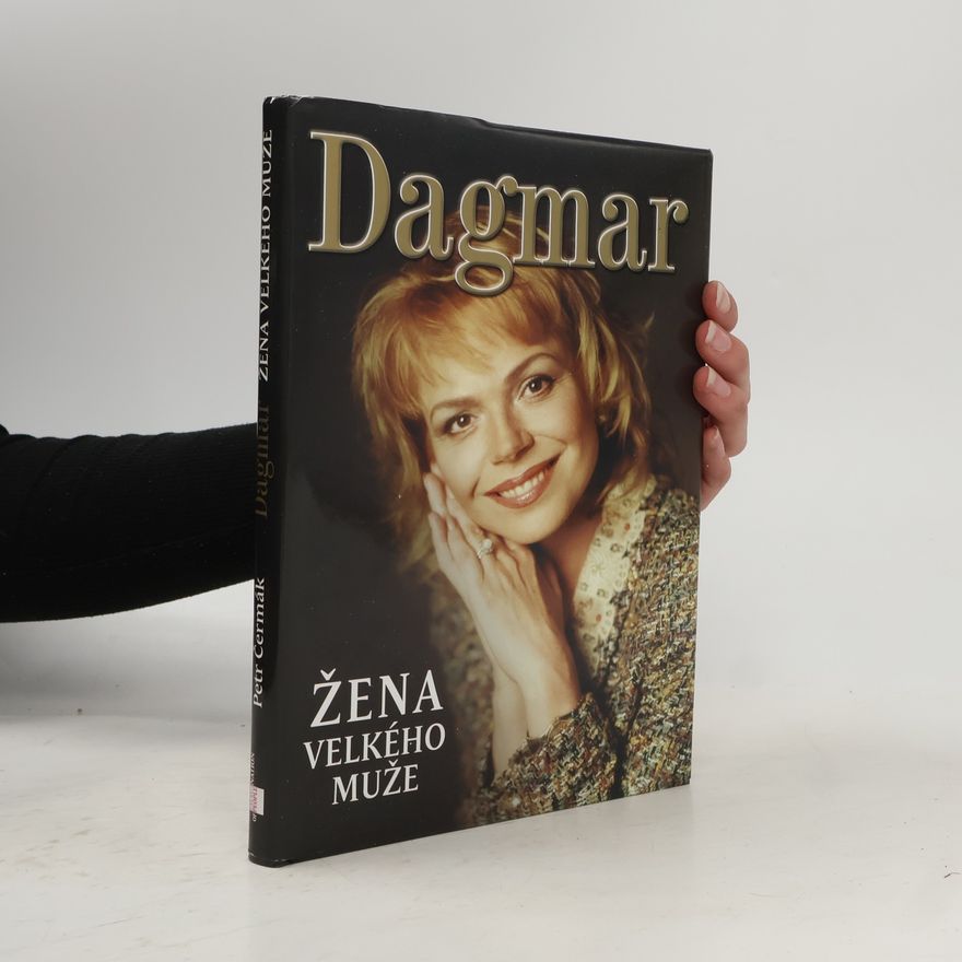Petr Čermák Dagmar. Žena velkého muže