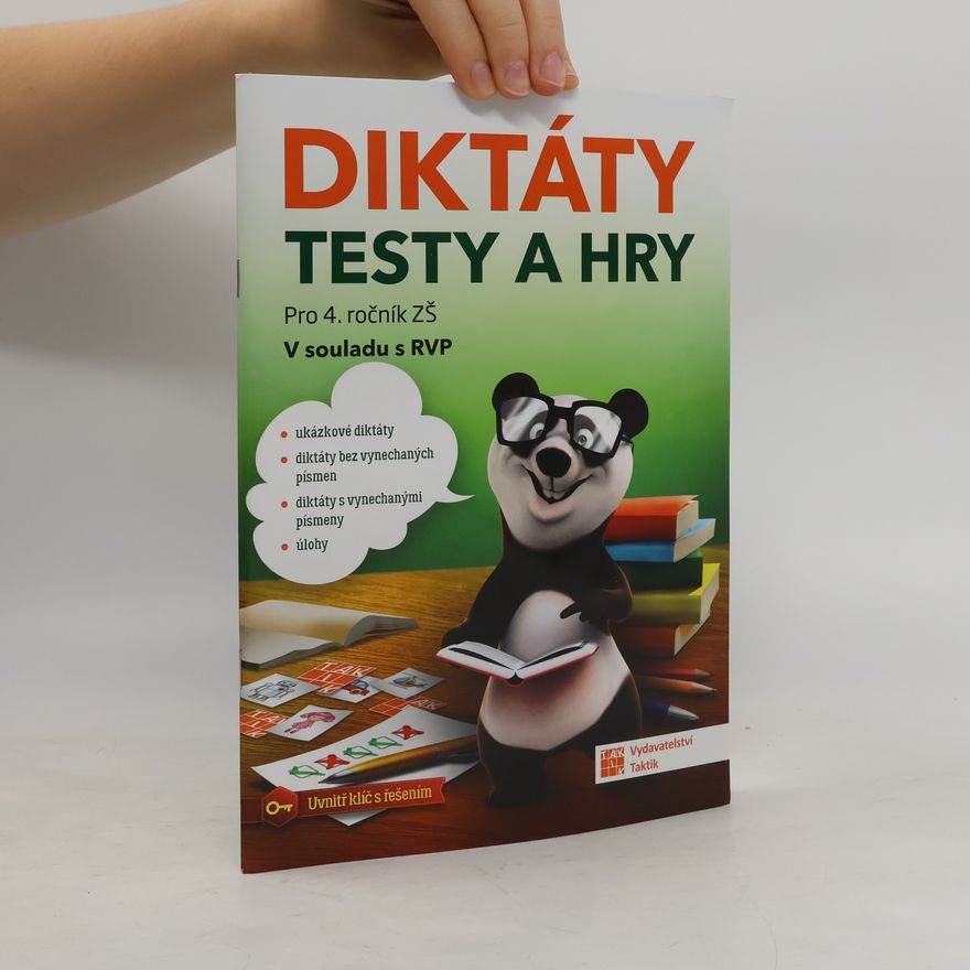 Autorenkollektiv Diktáty testy a hry pro 4. ročník ZŠ