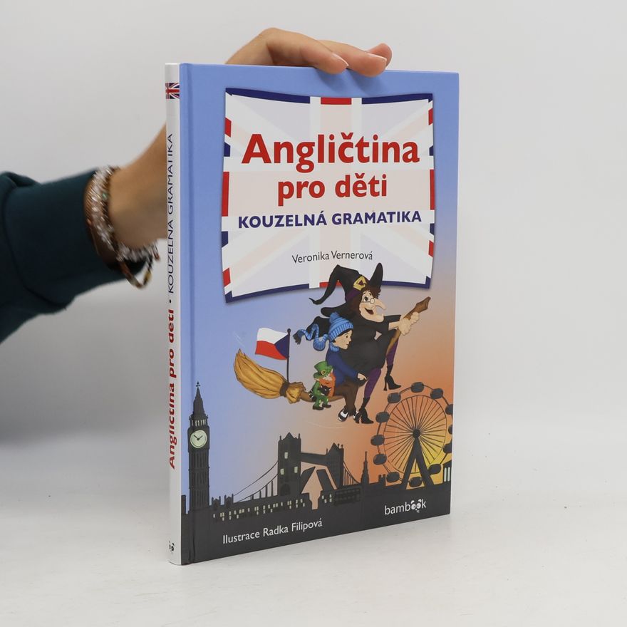 Lucie Šubrtová Angličtina pro děti. Kouzelná gramatika