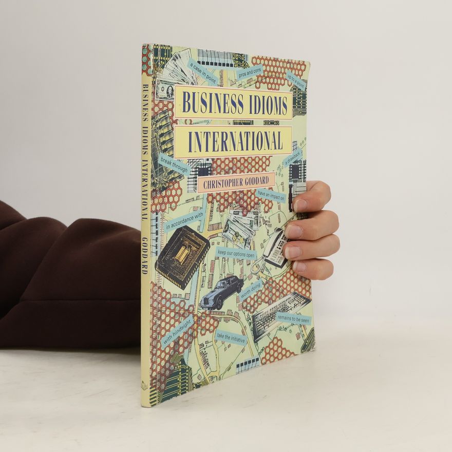 Christopher Goddard Business idioms international