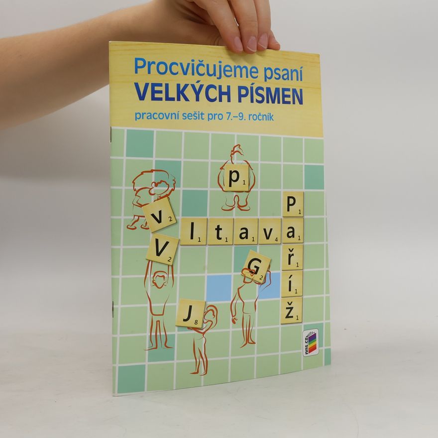 Lenka Bičanová Procvičujeme psaní velkých písmen: pracovní sešit pro 7.-9. ročník