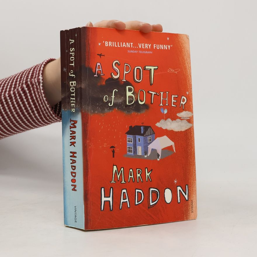 Mark Haddon A spot of bother