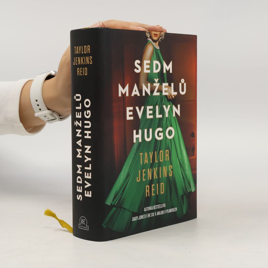 Taylor Jenkins Reid Sedm manželů Evelyn Hugo