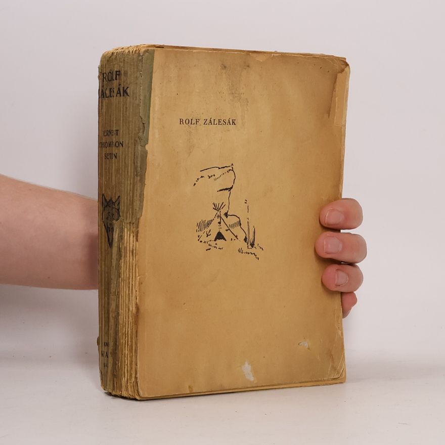 Ernest Thompson Seton Rolf zálesák