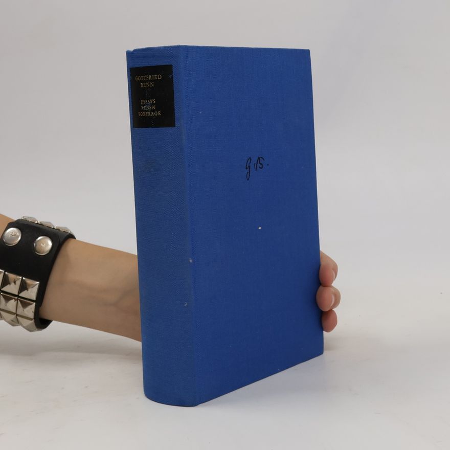 Gottfried Benn Essays; Reden; Vortrage